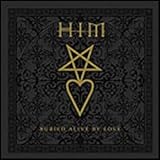 Buried Alive By Love [CD 1]