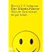 Der Gl�cks-Faktor: Warum Optimisten l�nger leben