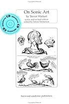 On Sonic Art (Contemporary Music Studies, V. 12)