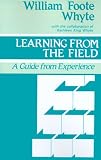 Learning from the Field: A Guide from Experience