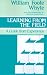 Learning from the Field: A Guide from Experience