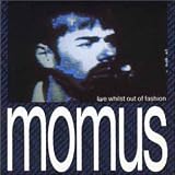 Review Momus  / The Ultraconformist : Live Whilst Out of Fashion