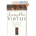 Losing Our Virtue: Why the Church Must Recover Its Moral Vision