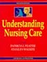 Understanding Nursing Care, 4e