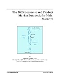 The 2005 Economic and Product Market Databook for Male, Maldives