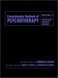 Comprehensive Handbook of Psychotherapy: Interpersonal / Humanistic / Existential (Comprehensive Handbook of Psychotherapy) (Volume 3) 