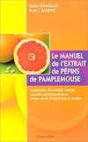 Le manuel de l'extrait de p�pins de pamplemousse