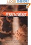 Maneater: And Other True Stories of a Life in Infectious Disease