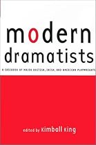 Modern Dramatists: A Casebook of the Major British and American Playwrights (Studies in Modern Drama)