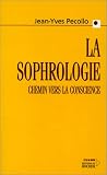 La Sophrologie, chemin vers la conscience