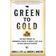 Green to Gold: How Smart Companies Use Environmental Strategy to Innovate, Create Value, and Build Competitive Advantage