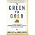 Green to Gold: How Smart Companies Use Environmental Strategy to Innovate, Create Value, and Build Competitive Advantage