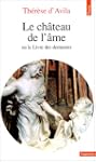 Le ch�teau de l'�me, ou, Le livre des...