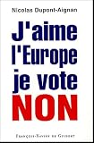 J aime l Europe je vote Non