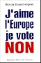 J'aime l'Europe je vote Non