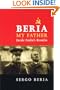 Beria - My Father: Inside Stalin's Kremlin