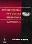 Environmental Endocrine Disruptors: A Handbook of Property Data