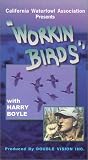 Workin` Birds [VHS]