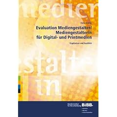 Evaluation Mediengestalter / Mediengestalterin f�r Digital- und Printmedien