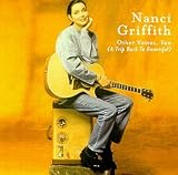 Nanci Griffith -  Other Voices, Too (A Trip Back to Bountiful)
