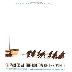 Shipwreck at the Bottom of the World: The Extraordinary True Story of Shackleton and the Endurance