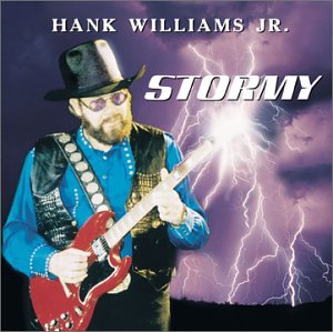 Hank Williams Jr. - Stormy - Zortam Music
