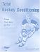 Books : Total Hockey Conditioning: From Pee-Wee to Pro