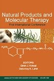 Annals of the New York Academy of Sciences, Natural Products and Molecular Therapy: First International Conference Annals of the New York Academy of Sciences, Natural Products and Molecular Therapy: First International Conference