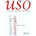 Uso De La Gramatica Espanola: Nivel Avanzado