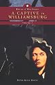 A Captive in Williamsburg-volume 3 (Drums of War)