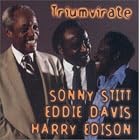 Triumvirate by Sonny Stitt, Harry Edison, and Eddie Davis