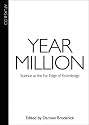Year Million: Science at the Far Edge of Knowledge