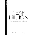 Click here to buy Year Million: Science at the Far Edge of Knowledge by  Damien Broderick.