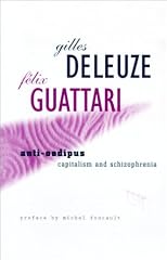 Anti-Oedipus: Capitalism and Schizophrenia