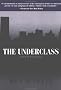 The Underclass The Underclass