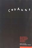 Courage: The Story of the Might Effort to End the Devastating Effects of Multiple Sclerosis