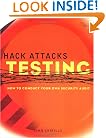 Hack Attacks Testing: How to Conduct Your Own Security Audit