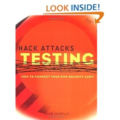 Hack Attacks Testing: How to Conduct Your Own Security Audit