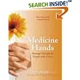 Medicine Hands: Massage Therapy for People with Cancer by Gayle MacDonald