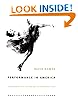 Performance in America: Contemporary U.S. Culture and the Performing Arts