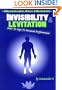 Invisibility & Levitation : How-To Keys To Personal Performance