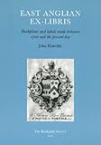 East Anglian ex-libris : bookplates and labels made between 1700 and the present day