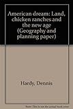 American dream : land, chicken ranches and the new age