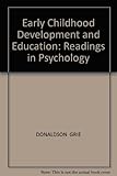Early childhood development and education : readings in psychology