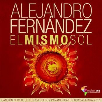Alejandro Fernandez - El Mismo Sol - Zortam Music