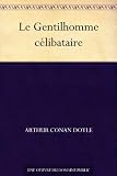 Le Gentilhomme c�libataire
