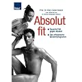 Absolut Fit: Tausche Fett gegen Muskel Das erfolgreiche Abnehmprogramm