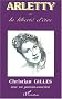 Arletty ou la liberte d'�tre