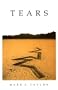 Tears (Suny Series, Intersections : Philosophy and Critical Theory)