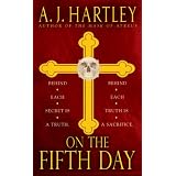 On the Fifth Day ~ A. J. Hartley